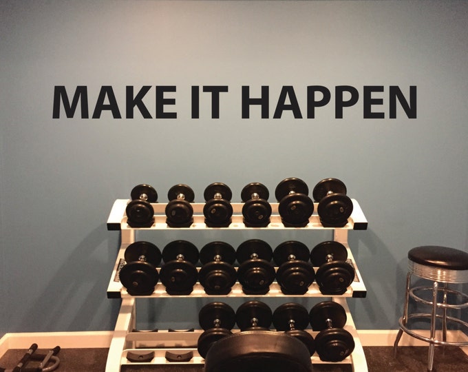 Classroom Decor, Gym Decor, MOTIVATIONAL QUOTE, Make it Happen Wall Decal