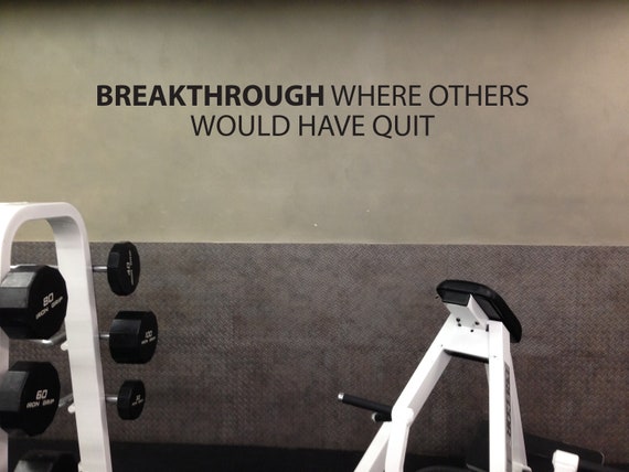 BREAKTHROUGH Where Others Would Have Quit Wall Decal, Fitness Wall Decal, Gym Quote Decor, Cycling Wall Decor. Office Wall Decal