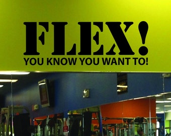 Gym Mirror Decal. Funny Gym Decal. Gym Decor Wall Decal. FLEX You Know You Want To! Wall Decal 422