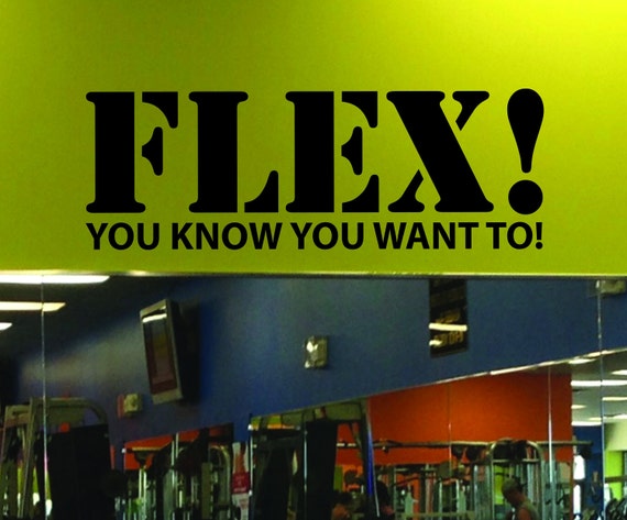 Gym Mirror Decal. Funny Gym Decal. Gym Decor Wall Decal. FLEX You Know You Want To! Wall Decal