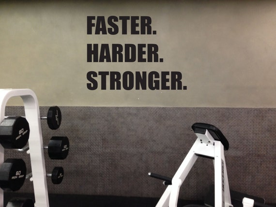 Fitness Gym Wall Decal, Faster. Harder. Stronger.