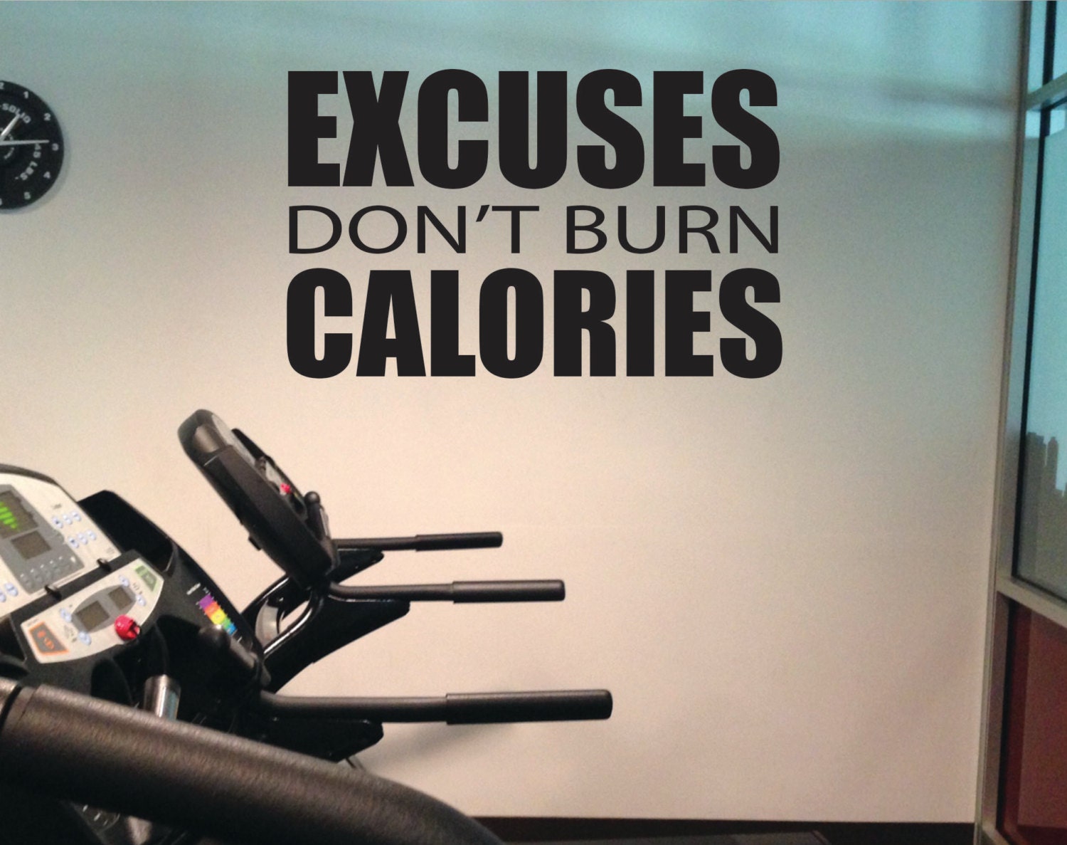 Excuses Don't Burn Calories Motivational Gym Wall Art Decal Quote 