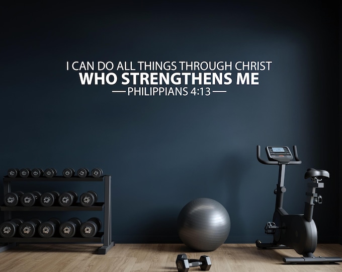 I Can Do All Things Through Christ Who Strengthens Me PHILIPPIANS 4:13 Wall Decal – Christian Bible Gym Wall Art, Vinyl Sticker Quote