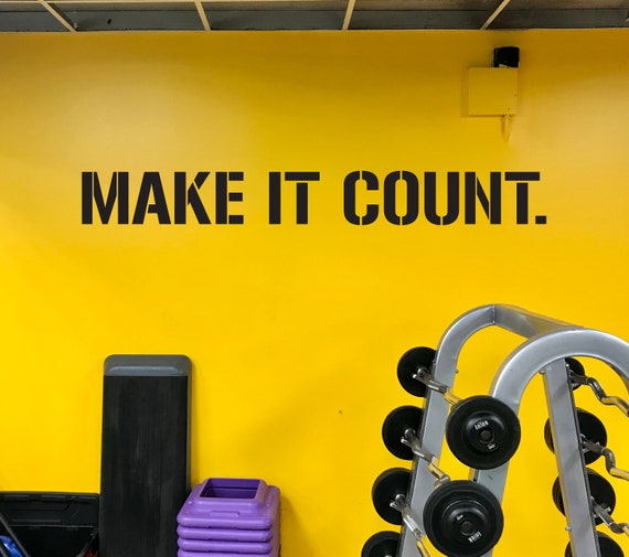 MAKE IT COUNT. Gym Wall Decal Idea, Gym Quote Decor, Fitness Decor, Home Gym Design Idea, Fitness Wall Decal, Cycling Decal Decor