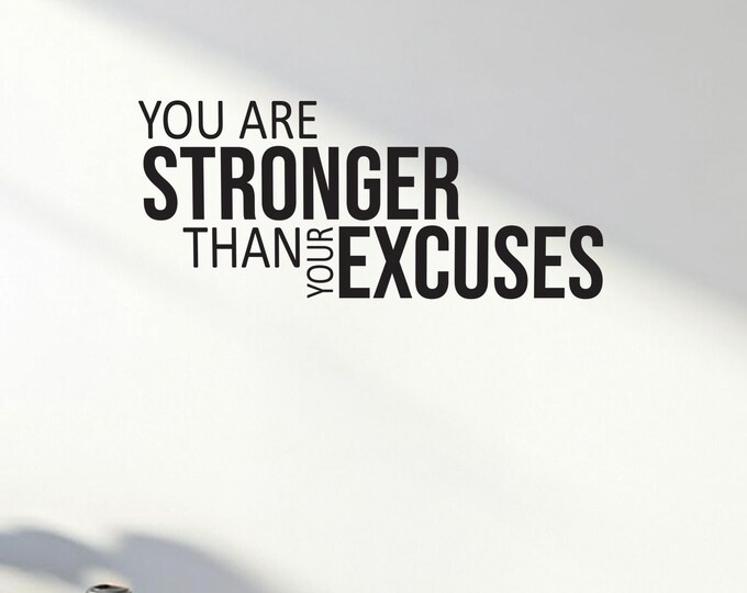 Gym Decor Ideas, Gym Design Ideas, Ideas for Home Gym, Office Wall Sign, Classroom Wall Sign, You Are Stronger Than Your Excuses