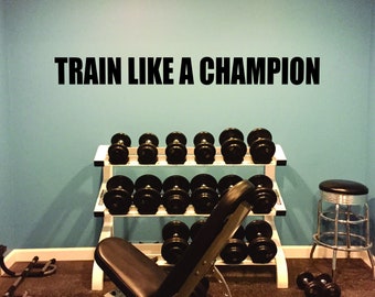 Fitness Wall Decal, TRAIN LIKE A CHAMPION, Gym Wall Decor, Sports Theme Decor, Football Theme Decor, College Football, Athlete Gift 355