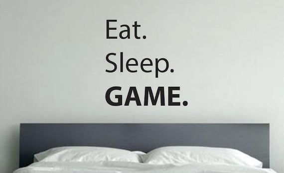 Gaming Room Decor, Kids Room Decorating Ideas. Eat. Sleep. GAME.