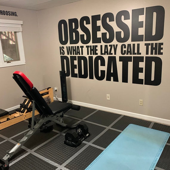 OBSESSED is what the lazy call the DEDICATED Large Wall Decal, 62"x96" Matte Black, Gym Decor Ideas, Gym Design Ideas, Office Wall Sign.