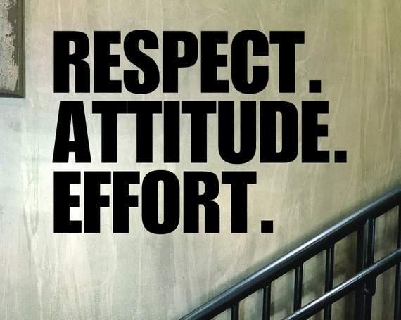 Gym Ideas, Fitness Motivation Quote, Classroom Wall Decor, RESPECT. ATTITUDE. EFFORT.