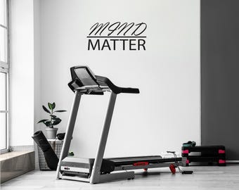 Mind over Matter Wall Decal, Wall Decor Vinyl Decal Gym Workout Motivation Quote, Yoga Studio Decor, Office Wall Decal, Physical Therapy