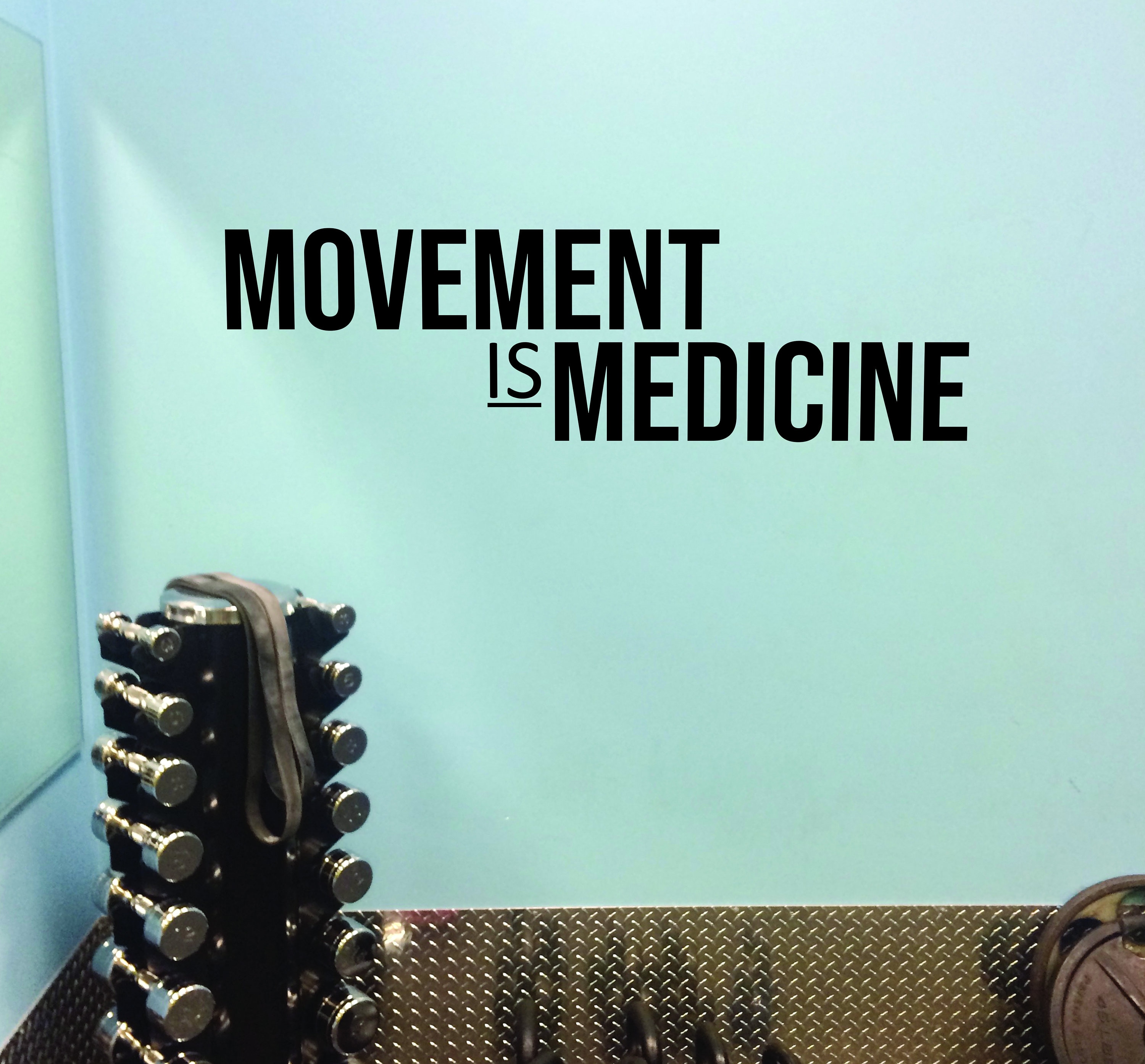 MOVEMENT IS MEDICINE Gym Wall Decal, Fitness Wall Decal