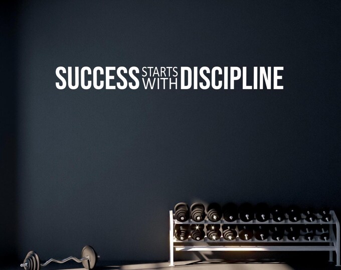 SUCCESS Starts With DISCIPLINE Gym Wall Decal, Gym Design Ideas, Physical Therapy-Chiropractor Office Sign. Classroom Door Wall Sign.