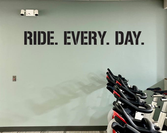 RIDE. EVERY. DAY. Gym Wall Decal Idea, Gym Quote Decor, Fitness Decor, Home Gym Design Idea, Fitness Wall Decal, Cycling Decal Decor
