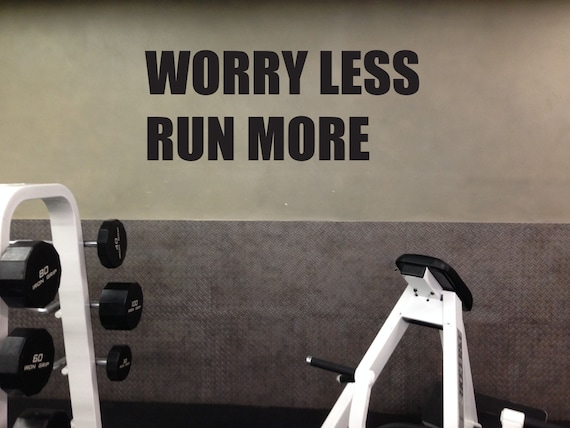 Running Quote, Worry Less Run More, 24