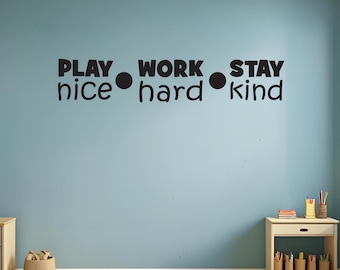 Décoration de salle de classe, décoration préscolaire, idées pour la salle de classe, bien jouer, travailler dur, rester agréable, décalcomanie murale, décalcomanie murale pour chambre d'enfant 336