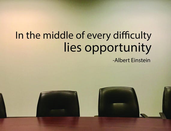 Office Sign, Business Quote, Office Wall Decor, In the middle of every difficulty lies opportunity, Albert Einstein Quote, Classroom decor