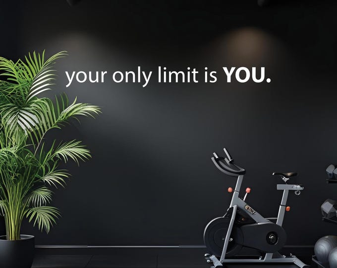 Home Office Sticker, Gym Decal, Classroom Decor. Your Only Limit is YOU. High School Locker Room Sign, Fit Sticker for Physical Therapy 099