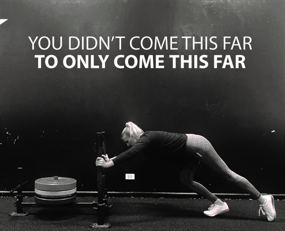 You Didn't Come This Far To Only COME THIS FAR Gym Wall Decal, Fitness Wall Decal, Chiropractor Decor, Physical Therapy Sign, Fitness Gift