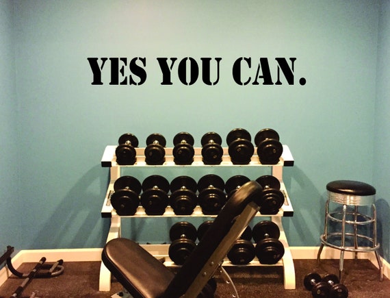 YES YOU CAN. Gym Design Ideas, Home Gym Decor Ideas, Fitness Quote Wall Decor, Inspirational Decal