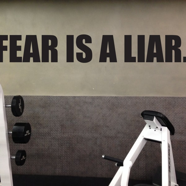 Fitness Motivational Decal, Fear is a Liar, Home Gym Vinyl Decal, 102