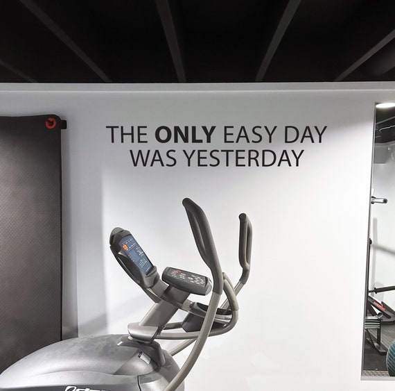 The ONLY Easy Day Was Yesterday Gym Wall Decal, Gym Quote Decor, Fitness Decor, Gym Design Idea, Large Cycling Quote decor, Commercial Gym