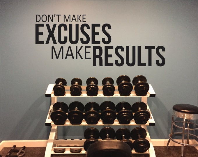 Don't Make Excuses Make Results Gym Quote Wall Decal, Fitness Wall Decal, Classroom Wall Decal