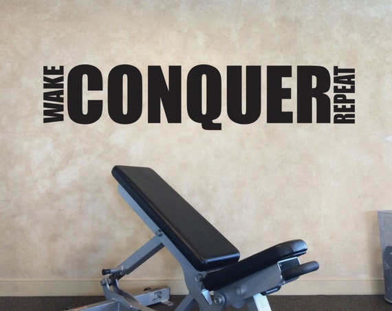 Fitness Wall Decal, Inspirational Quote Wall Decal, WAKE CONQUER REPEAT