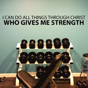 I Can Do All Things Through Christ Who Gives Me Strength Wall Decal, Gym Wall Decal, Office Wall Decal, Religious Quote Decor, Gift Idea