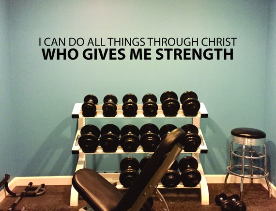 I Can Do All Things Through Christ Who Gives Me Strength Wall Decal, Gym Wall Decal, Office Wall Decal, Religious Quote Decor, Gift Idea