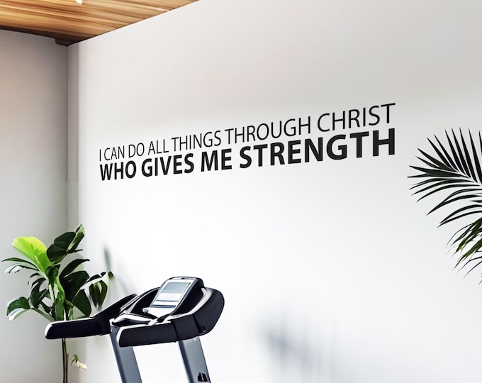 I Can Do All Things Through Christ Who Gives Me Strength Wall Decal – Christian Gym Wall Art, Bible Verse Vinyl Sticker Quote.