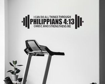 PHILIPPIANS 4:13 Wall Decal, Gym Wall Decal, High School Quote Religious Gym Sign, I Can Do All Things Through Christ Who Strengthens Me 032