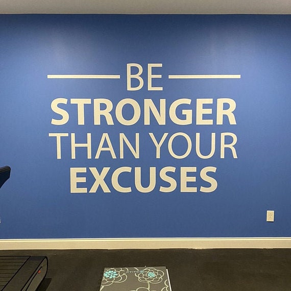 Wall Decal for Gym, Be STRONGER Than Your EXCUSES Wall Decal. Gym Wall Decal, Gym Ideas, Fitness Theme Decor