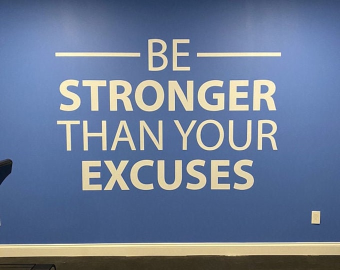 Wall Decal for Gym, Be STRONGER Than Your EXCUSES Wall Decal. Gym Wall Decal, Gym Ideas, Fitness Theme Decor