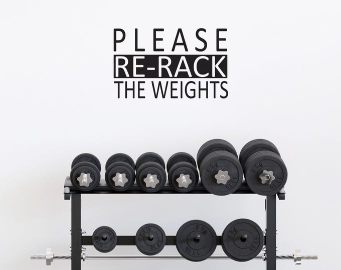Gym Wall Decal Please Re-Rack the Weights | Fitness Motivation Sign | Home Gym Decor | Workout Room Vinyl Sticker
