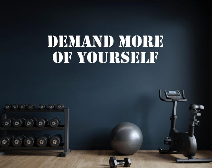 Demand More of Yourself, Exercise Wall Decal, Exercise Motivation Quote, Gym Wall Decal, Office Wall Decal, High School Sports Sign