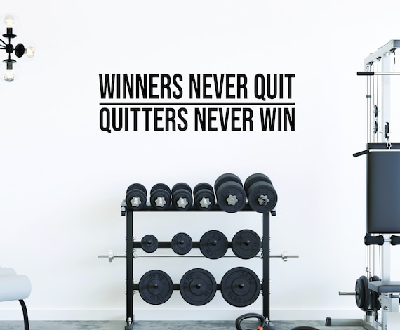 Winners Never Quit Quitters Never Win, Fitness Wall Decal Lettering, Physical Therapy Decor, Motivational Quote, Chiropractor Decal