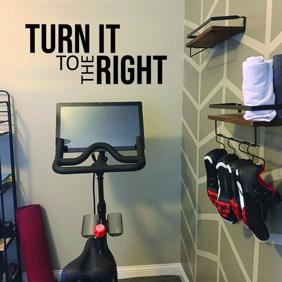 Cycling Studio Decor, Home Cycling Room Ideas, Home Gym Design Ideas, TURN IT to the RIGHT gym wall decal. Wall Decor for Home Gym.