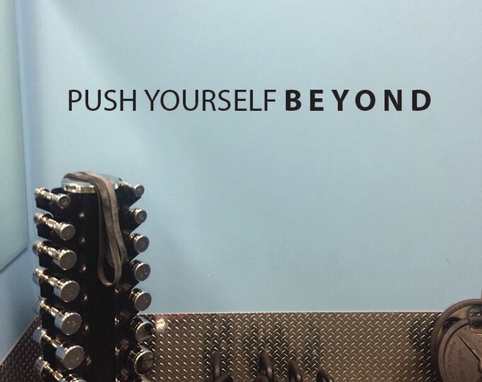 PUSH YOURSELF BEYOND, Gym Wall Decor, Fitness Studio Ideas, Gym Ideas