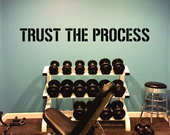 TRUST THE PROCESS Wall Decal, Office Wall Decal, Physical Therapist Wall Decal, Medical Wall Decal, Gym Wall Decal, Inspirational Quote