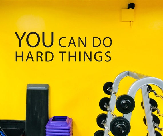 YOU can do HARD THINGS, Gym Wall Decal, Fitness Theme Décor, Fitness Gift, Home Gym Design Idea, Inspirational Quote, cycling motivation