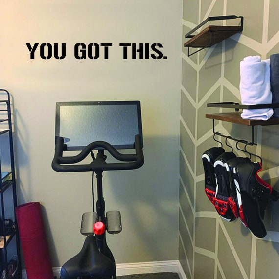 YOU GOT THIS. Gym Wall Decal Idea, Gym Quote Decor, Fitness Decor, Home Gym Design Idea, Fitness Wall Decal, Cycling Decal Decor