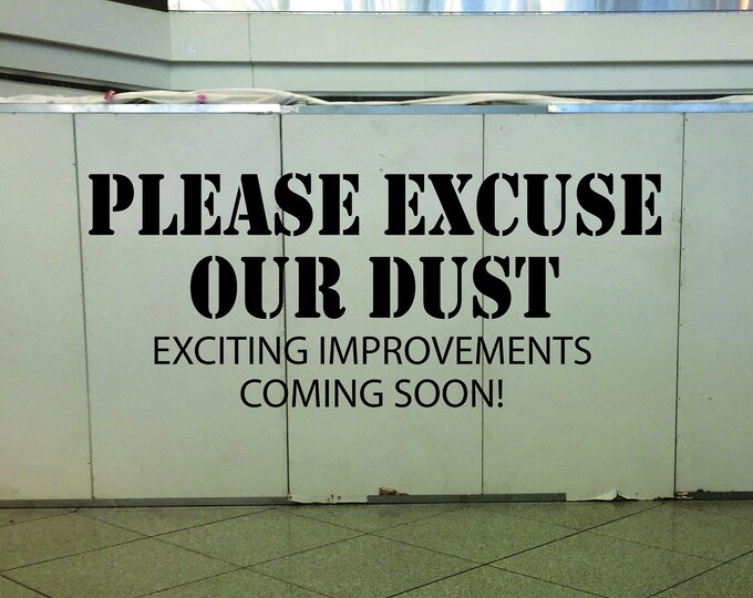 Please Excuse Our Dust wall decal sticker. Construction Wall Decal, Safety Wall Decal