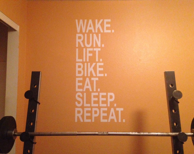 Wake Run Lift Bike Eat Sleep Repeat, Wall Decor Vinyl Decal Gym Workout Motivation Quote 18