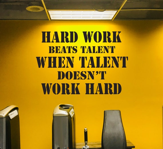 Gym Design Ideas, Gym Wall Decal, Gym Wall Quote Sticker, Hard Work Beats Talent When Talent Doesn't Work Hard