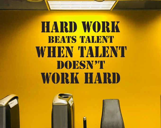 Gym Design Ideas, Gym Wall Decal, Gym Wall Quote Sticker, Hard Work Beats Talent When Talent Doesn't Work Hard