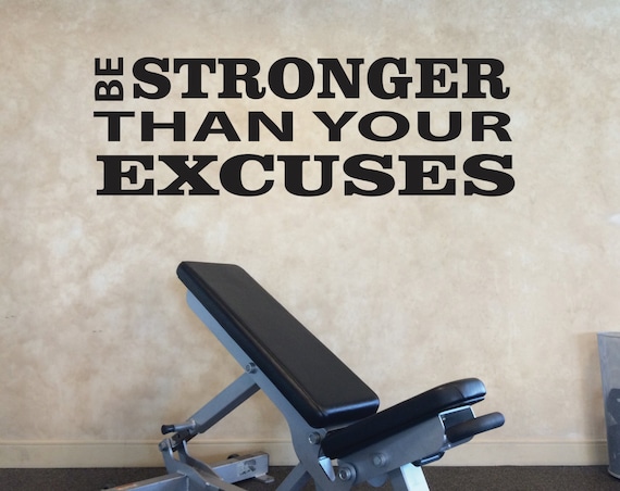 Fitness Motivation Wall Decal, Be Stronger Than Your Excuses