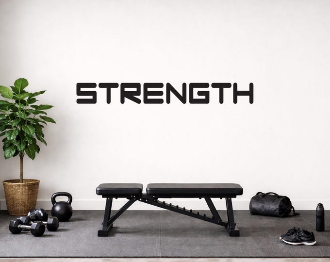 STRENGTH Wall Sticker, GYM QUOTES,  Home Gym Design, Office Wall Decal, Physical Therapy Office, High School Sports Sign