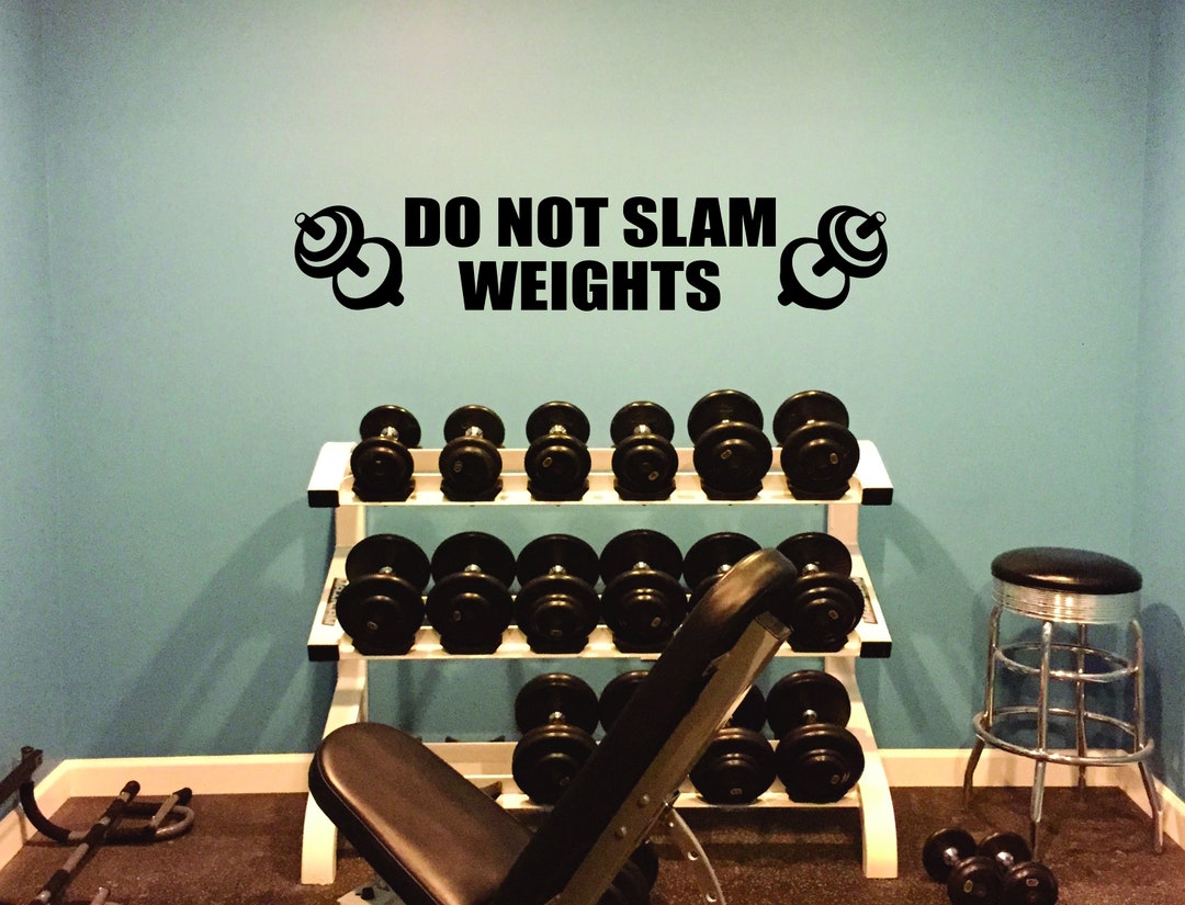 Do Not Slam Weights Gym Wall Decal Sign, Gym Sign, Gym Decor Ideas, Gym Design Ideas, Gym Sign