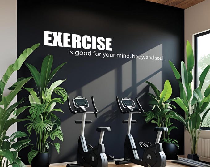 Exercise Quote, Gym Wall Decal, Exercise is good for the mind, body, and soul.