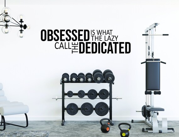 OBSESSED is what the lazy call the DEDICATED, Fitness Wall Decal, Gym Design Idea, Cycle Room Decor, Biking Decor, Ideas for Bike Room.